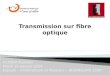 OLIVIER-Aurelien-Transmission Sur Fibre Optique