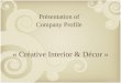 Présentation of Company Profile « Créative Interior & Décor »