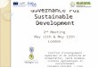 Governance For Sustainable Development 2 nd Meeting May 11th & May 12th London Institut d'enseignement supérieur et de recherche en alimentation, santé