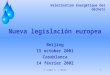 P. Lutgen & J. Heinen1 Valorisation énergétique des déchets Nueva legislación europea Beijing 15 october 2001 Casablanca 14 février 2002