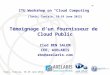 Témoignage d’un fournisseur de  Cloud Public