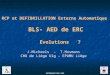 RCP et DEFIBRILLATION Externe Automatique BLS- AED de ERC E volution s   ?