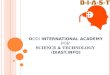 D ODI  INTERNATIONAL ACADEMY for Science & Technology  ( DIAST )