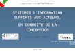 SYSTEMES D’INFORMATION SUPPORTS AUX ACTEURS, EN CONDUITE DE LA CONCEPTION