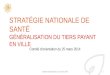 STRATÉGIE NATIONALE DE SANTÉ GÉNÉRALISATION DU TIERS PAYANT EN VILLE