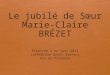 Le jubilé de Sœur Marie-Claire BRÉZET