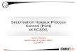 Sécurisation  réseaux Process Control  (PCN) et  SCADA