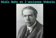 Niels Bohr et l’ancienne théorie des quanta