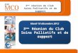 Mardi 10 décembre 2013 3 ème   Réunion du Club  Soins Palliatifs et de support
