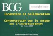 Innovation et collaboration : Concentration sur le retour sur l’investissement  Le 2 juin 2010
