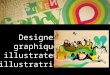 Designer  graphique  et illustrateur / illustratrice