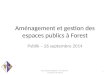 Aménagement et gestion des espaces publics à Forest