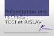 Présentation des licences : TCCI et RISLAV