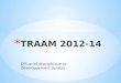 TRAAM 2012- 14