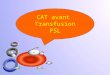 CAT avant  Transfusion PSL