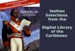 Haitian Selections  from the Digital Library of the Caribbean