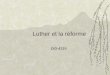 Luther et la réforme