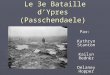 Le 3e  Bataille d’Ypres ( Passchendaele )