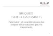 BRIQUES  SILICO-CALCAIRES