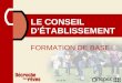 LE CONSEIL D'ÉTABLISSEMENT FORMATION DE BASE