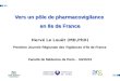 Vers un pôle de pharmacovigilance  en Ile de France