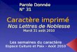 Caractère imprimé  Nos Lettres de Noblesse Mardi 31 août  2010