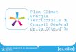 Plan Climat Energie Territoriale du Conseil Général de la Côte  d’Or