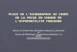 PLACE DE L’ECHOGRAPHIE AU COURS DE LA PRISE EN CHARGE DE L’HYPOFERTILITE FEMININE