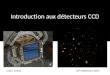 Introduction aux détecteurs CCD