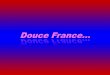 Douce France…