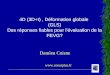 4D (3D+t) , Déformation globale  (GLS) Des réponses fiables pour l’évaluation de la FEVG?