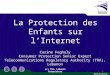 La Protection  des  Enfants sur l’Internet
