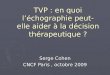 TVP : en quoi l’échographie peut-elle aider à la décision thérapeutique ?