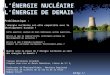 L’énergie nucléaire, l’énergie de demain?