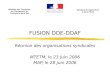 FUSION DDE-DDAF Réunion des organisations syndicales MTETM, le 23 juin 2006 MAP, le 28 juin 2006
