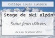 Saint Jean d'Arves du 6 au 12 janvier 2013