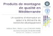 Produits de montagne de qualité en Méditerranée