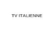 TV ITALIENNE
