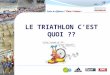 Le Triathlon C’est Quoi ??