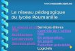 Le réseau pédagogique  du lycée Roumanille