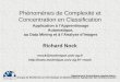 Phénomènes de Complexité et Concentration en Classification