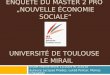 Enquete du Master 2 pro  „Nouvelle économie sociale“ Université De toulouse   Le mirail