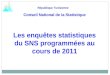 Les enquêtes statistiques du SNS programmées au cours de 2011