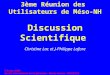 3ème Réunion des  Utilisateurs de Méso-NH Discussion Scientifique