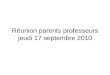 Réunion parents professeurs jeudi 17 septembre 2010