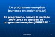 Le programme européen jeunesse en action (PEJA)