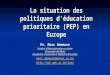 La situation des  politiques d’éducation prioritaire  (PEP) en Europe
