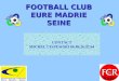 FOOTBALL CLUB EURE MADRIE SEINE