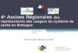 4 e  Assises Régionales  des représentants des usagers du système de santé en Bretagne