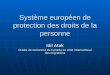 Système européen de protection des droits de la personne